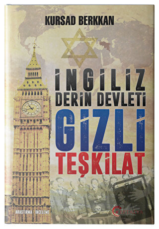 İngiliz Derin Devleti Gizli Teşkilat - Kursad Berkkan - Eftalya Kitap 