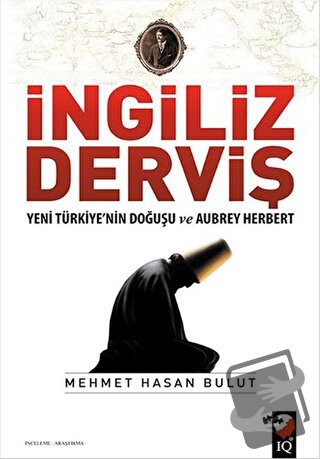 İngiliz Derviş - Mehmet Hasan Bulut - IQ Kültür Sanat Yayıncılık - Fiy