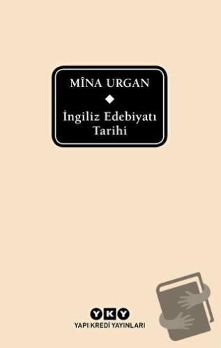 İngiliz Edebiyatı Tarihi (Ciltli) - Mina Urgan - Yapı Kredi Yayınları 