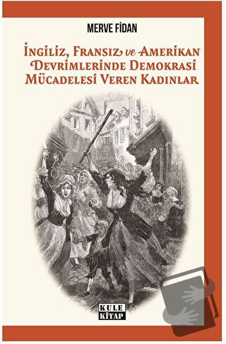 İngiliz, Fransız, ve Amerikan Devrimlerinde Demokrasi Mücadelesi Veren