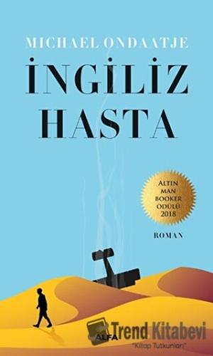 İngiliz Hasta - Michael Ondaatje - Alfa Yayınları - Fiyatı - Yorumları