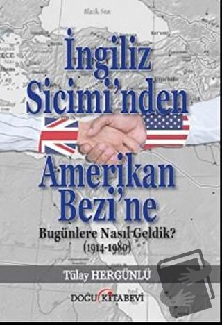 İngiliz Sicimi’nden Amerikan Bezi’ne - Tülay Hergünlü - Doğu Kitabevi 