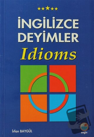 İngilizce Deyimler - Idioms - İrfan Baygül - Engin Yayınevi - Fiyatı -