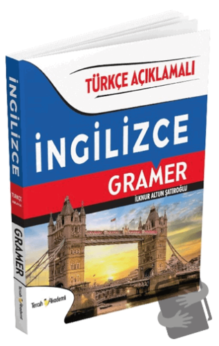 İngilizce Gramer Türkçe Açıklamalı - İlknur Altun Şatıroğlu - Tercih A