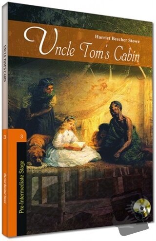 İngilizce Hikaye Uncle Tom’s Cabin - Sesli Dinlemeli - Beecher Stowe -