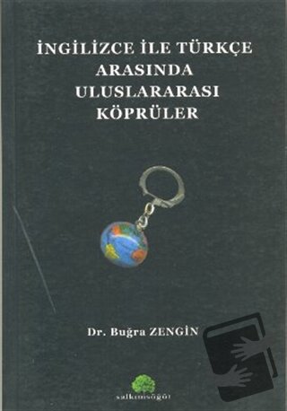 İngilizce ile Türkçe Arasında Uluslararası Köprüler - Buğra Zengin - S