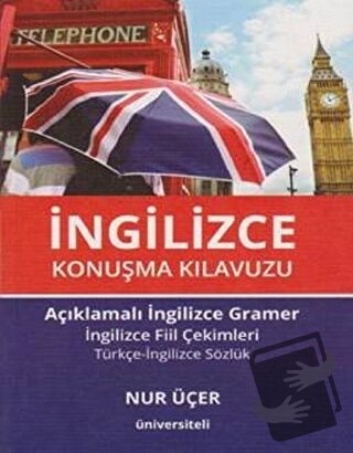 İngilizce Konuşma Kılavuzu - Nur Üçer - Üniversiteli Kitabevi - Fiyatı