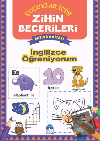 İngilizce Öğreniyorum - Çocuklar İçin Zihin Becerileri Aktivite Kitabı