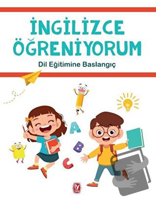 İngilizce Öğreniyorum - Dil Eğitimine Başlangıç - Gizem Argun - Tekin 