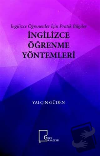 İngilizce Öğrenme Yöntemleri - İngilizce Öğrenenler İçin Pratik Bilgil