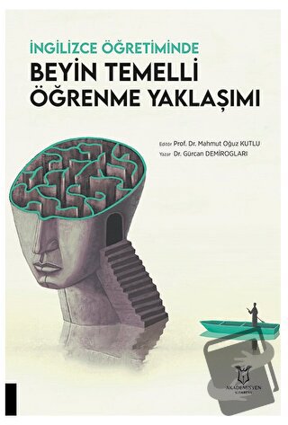 İngilizce Öğretiminde Beyin Temelli Öğrenme Yaklaşımı - Gürcan Demirog