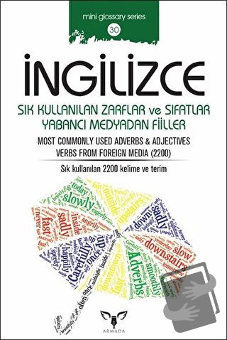 İngilizce Sık Kullanılan Zarflar ve Sıfatlar Yabancı Medyadan Fiiller 