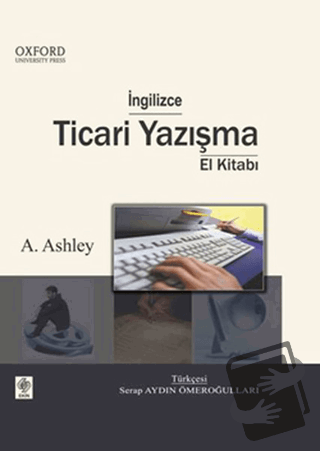 İngilizce Ticari Yazışma El Kitabı (Ciltli) - A. Ashley - Ekin Basım Y