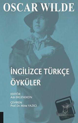 İngilizce Türkçe Öyküler - Oscar Wilde - Akademisyen Kitabevi - Fiyatı