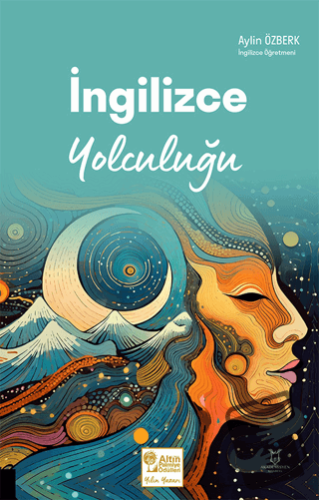 İngilizce Yolculuğu - Aylin Özberk - Akademisyen Kitabevi - Fiyatı - Y