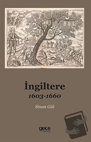 İngiltere 1603-1660 - Sinan Gül - Gece Kitaplığı - Fiyatı - Yorumları 