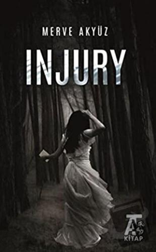 Injury - Merve Akyüz - Kitap At Yayınları - Fiyatı - Yorumları - Satın