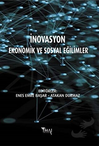 İnovasyon - Ekonomik ve Sosyal Eğilimler - Atakan Durmaz - İmaj Yayınc