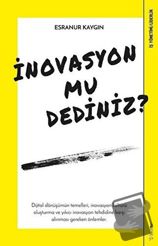 İnovasyon mu Dediniz? - Esranur Kaygın - Sola Unitas - Fiyatı - Yoruml