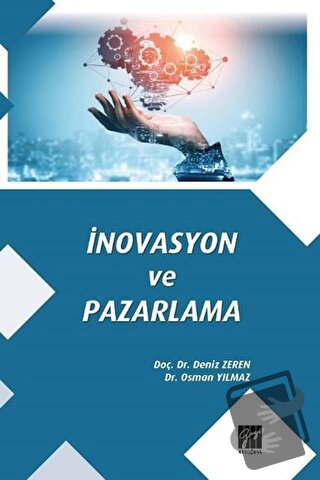 İnovasyon ve Pazarlama - Deniz Zeren - Gazi Kitabevi - Fiyatı - Yoruml