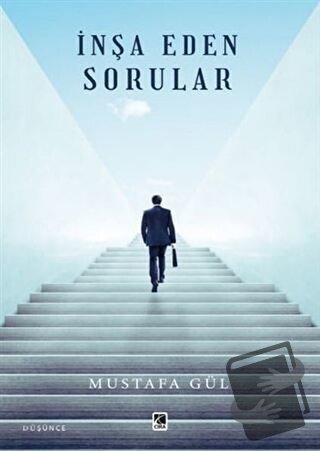 İnşa Eden Sorular - Mustafa Gül - Çıra Yayınları - Fiyatı - Yorumları 