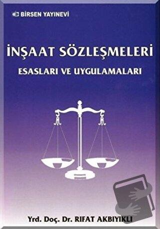 İnşaat Sözleşmeleri - Rıfat Akbıyıklı - Birsen Yayınevi - Fiyatı - Yor