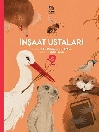 İnşaat Ustaları - Süper Hayvanlar Serisi - Reina Ollivier - İthaki Çoc