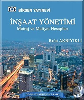 İnşaat Yönetimi Metraj ve Maliyet Hesapları - Rıfat Akbıyıklı - Birsen