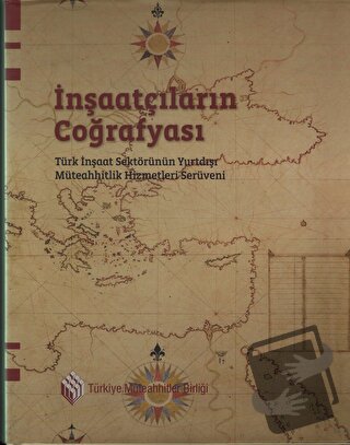 İnşaatçıların Coğrafyası (Ciltli) - Kolektif - Tarih Vakfı Yurt Yayınl