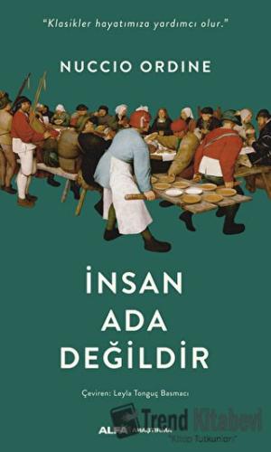 İnsan Ada Değildir - Nuccio Ordine - Alfa Yayınları - Fiyatı - Yorumla