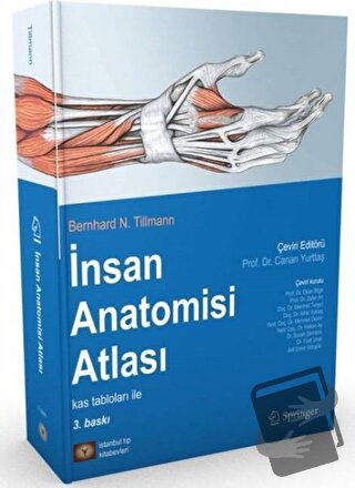 İnsan Anatomisi Atlası - Bernhard N.Tillman - İstanbul Tıp Kitabevi - 