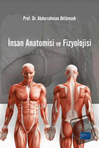 İnsan Anatomisi ve Fizyolojisi - Abdurrahman Aktümsek - Nobel Akademik