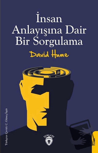 İnsan Anlayışına Dair Bir Sorgulama - David Hume - Dorlion Yayınları -