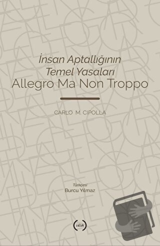 İnsan Aptallığının Temel Yasaları - Carlo Maria Cipolla - Islık Yayınl