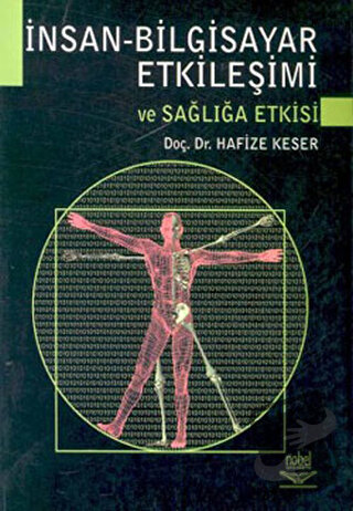 İnsan - Bilgisayar Etkileşimi ve Sağlığa Etkisi - Hafize Keser - Nobel