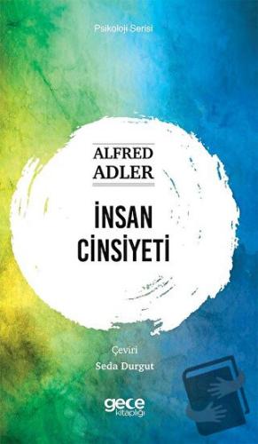 İnsan Cinsiyeti - Alfred Adler - Gece Kitaplığı - Fiyatı - Yorumları -