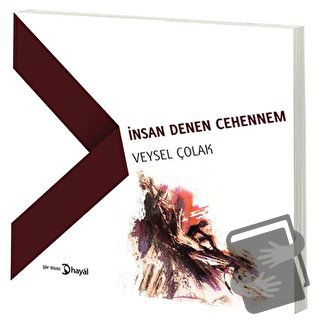 İnsan Denen Cehennem - Veysel Çolak - Hayal Yayınları - Fiyatı - Yorum