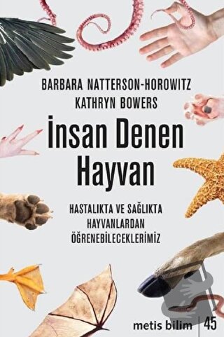 İnsan Denen Hayvan - Barbara Natterson-Horowitz - Metis Yayınları - Fi