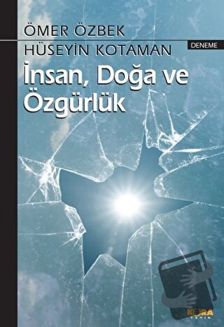 İnsan, Doğa ve Özgürlük - Hüseyin Kotaman - Kora Yayın - Fiyatı - Yoru