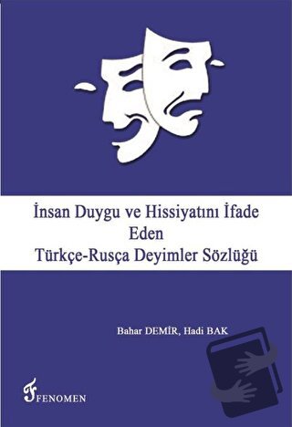 İnsan Duygu ve Hissiyatını İfade Eden Türkçe-Rusça Deyimler Sözlüğü - 