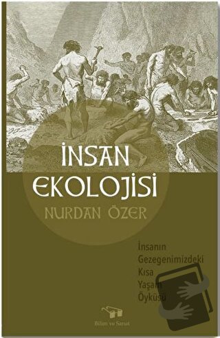 İnsan Ekolojisi - Nurdan Özer - Bilim ve Sanat Yayınları - Fiyatı - Yo