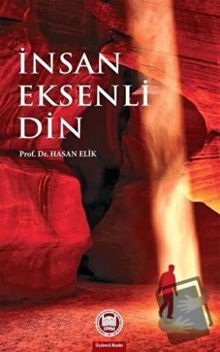 İnsan Eksenli Din - Hasan Elik - Marmara Üniversitesi İlahiyat Fakülte