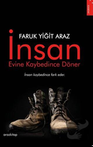 İnsan Evine Kaybedince Döner - Faruk Yiğit Araz - Araz Kitap - Fiyatı 