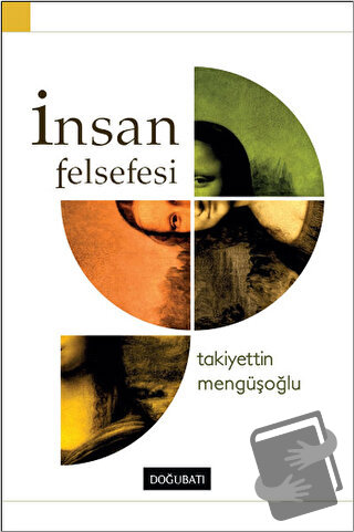 İnsan Felsefesi - Takiyettin Mengüşoğlu - Doğu Batı Yayınları - Fiyatı