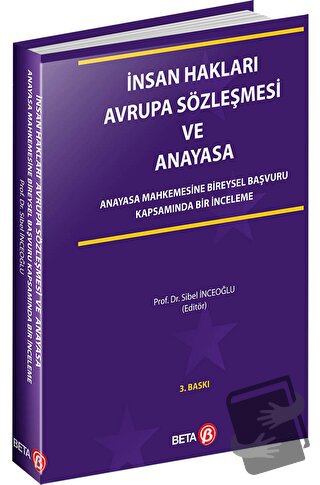 İnsan Hakları Avrupa Sözleşmesi ve Anayasa - Sibel İnceoğlu - Beta Yay