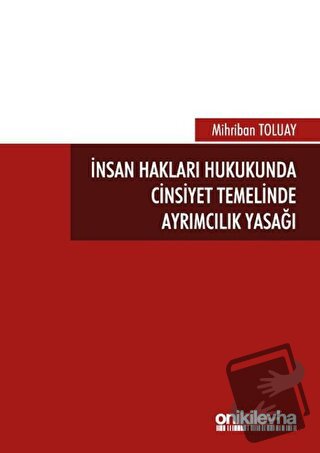 İnsan Hakları Hukukunda Cinsiyet Temelinde Ayrımcılık Yasağı - Mihriba