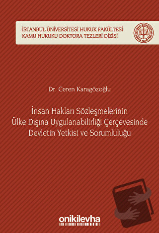 İnsan Hakları Sözleşmelerinin Ülke Dışına Uygulanabilirliği Çerçevesin