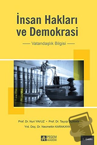 İnsan Hakları ve Demokrasi - Necmettin Karakaya - Pegem Akademi Yayınc