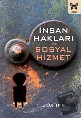 İnsan Hakları ve Sosyal Hizmet - Jim İfe - Nika Yayınevi - Fiyatı - Yo