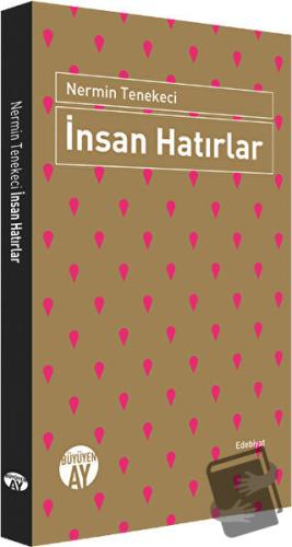 İnsan Hatırlar - Nermin Tenekeci - Büyüyen Ay Yayınları - Fiyatı - Yor